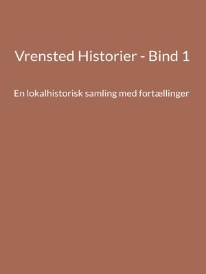 cover image of Vrensted Historier--Bind 1